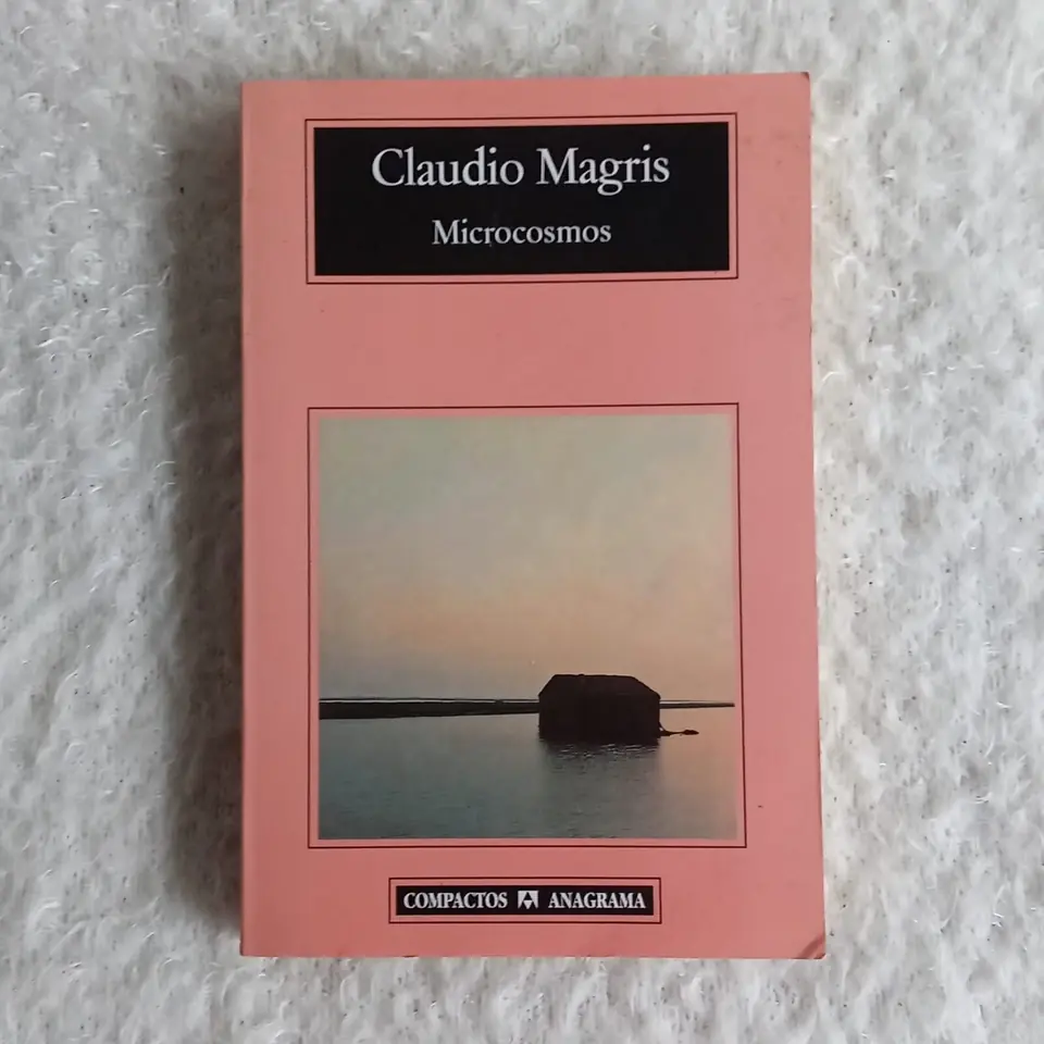 Microcosmos. Claudio Magris