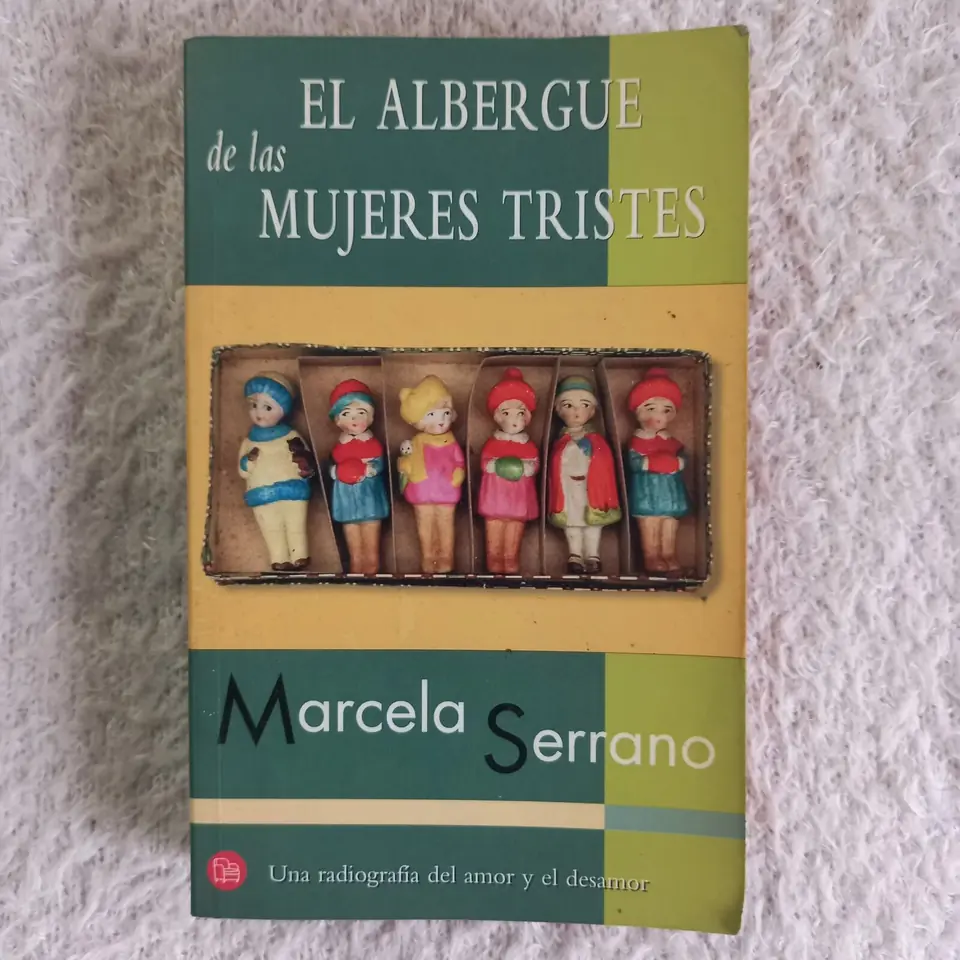 El albergue de las mujeres tristes. Marcela Serrano