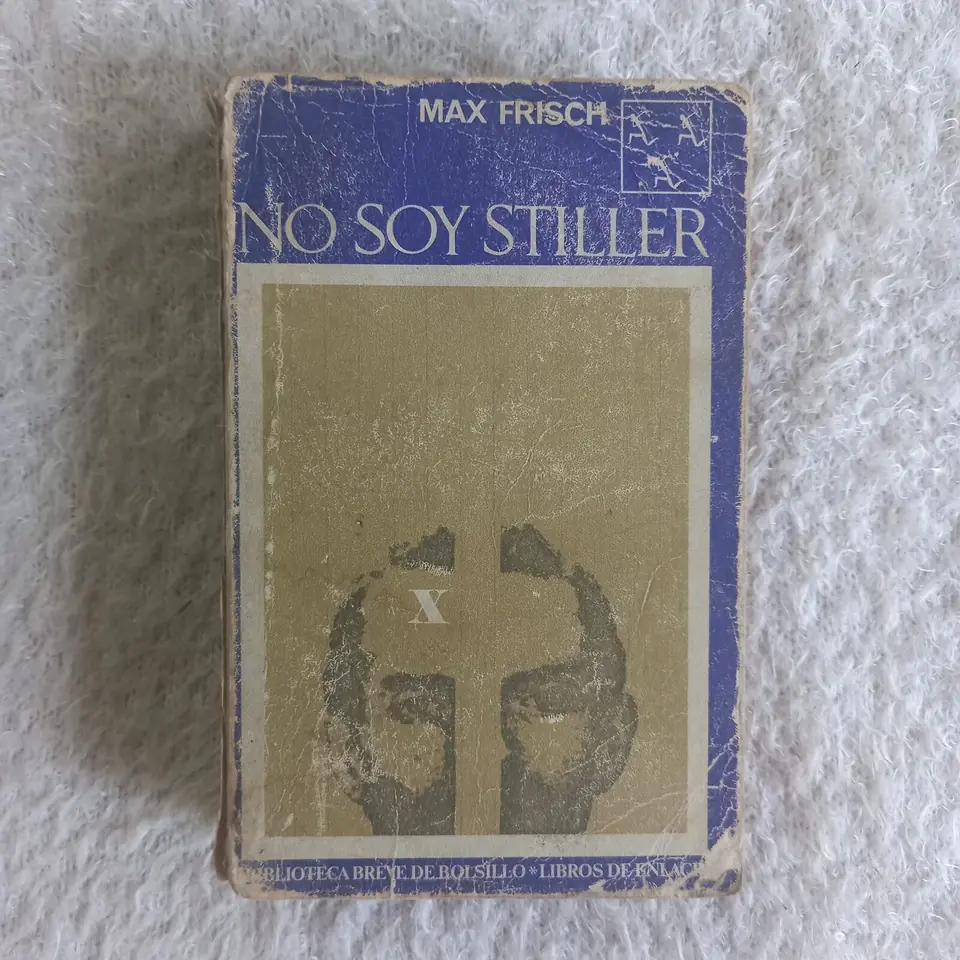Yo soy Stiller. Max Frisch