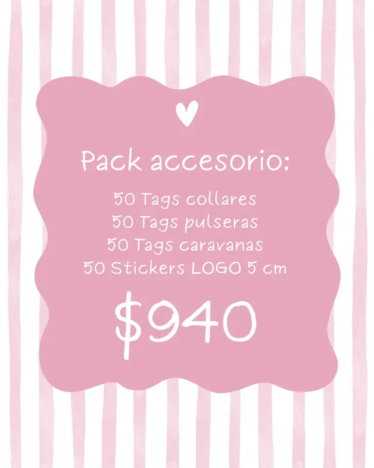 PACK ACCESORIOS x50 (50 TAGS COLLARES + 50 TAGS PULSERAS + 50 TAGS CARAVANAS + 50 STICKERS 5 cm)
