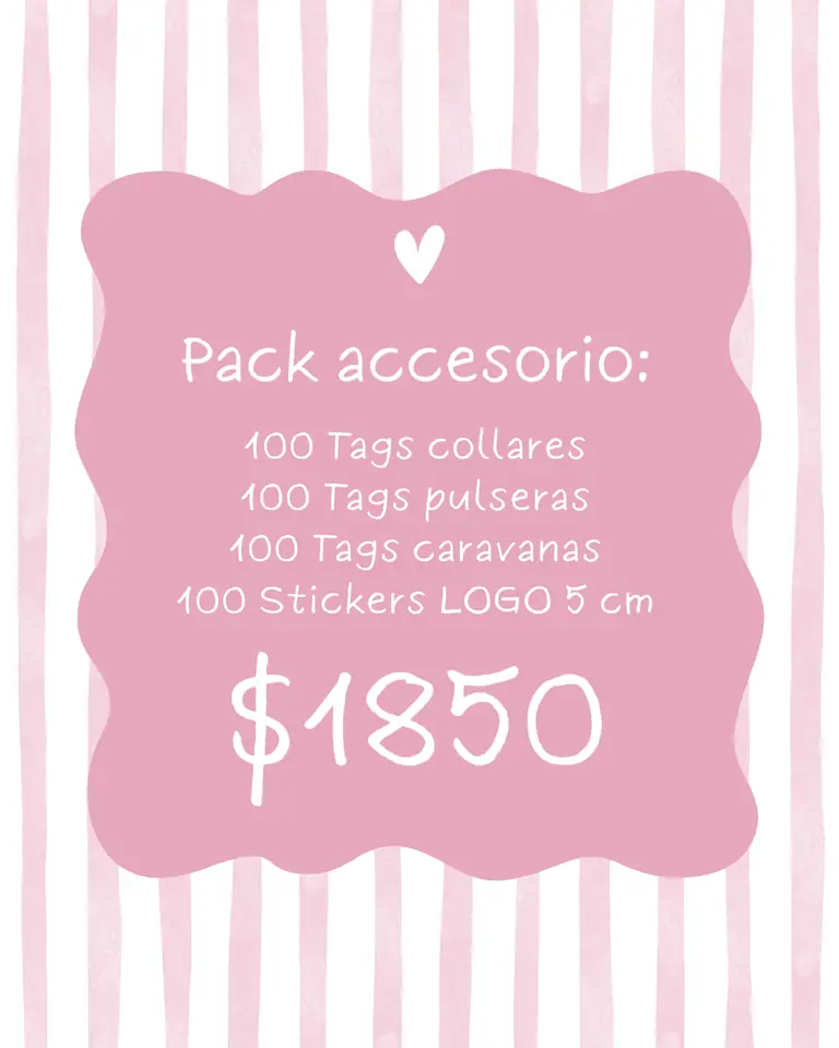 PACK ACCESORIOS x100 (100 TAGS COLLARES + 100 TAGS PULSERAS + 100 TAGS CARAVANAS + 100 STICKERS 5 cm)