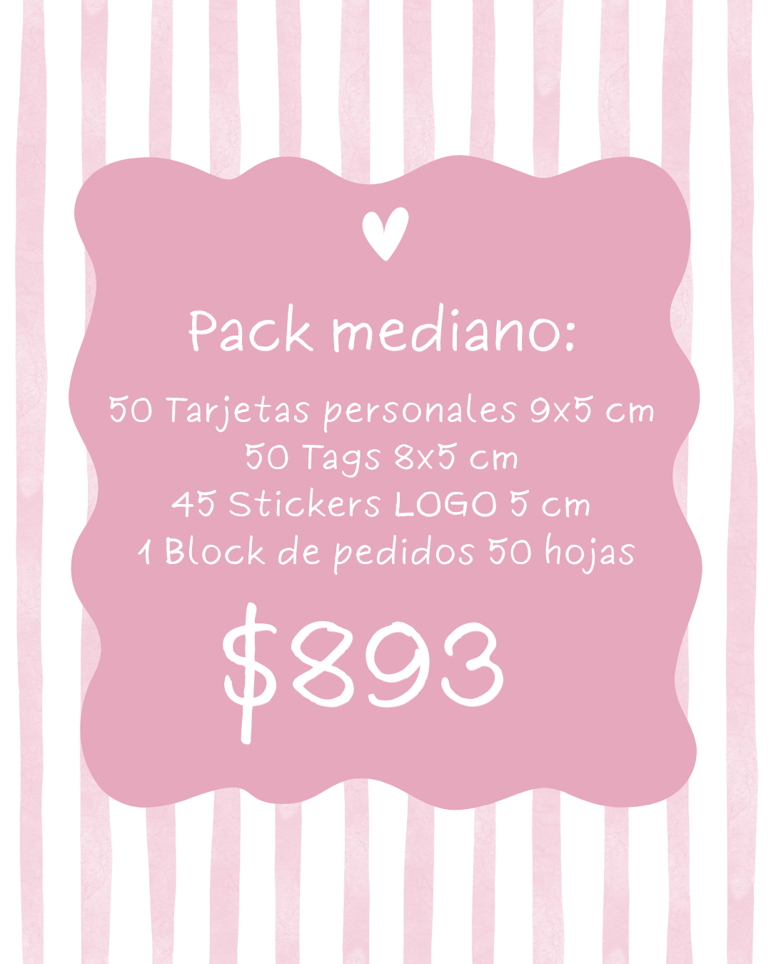 PACK MEDIANO ( 50 TARJETAS + 50 TAGS + 45 STICKERS 5 cm + 1 BLOC DE PEDIDOS 50 H )
