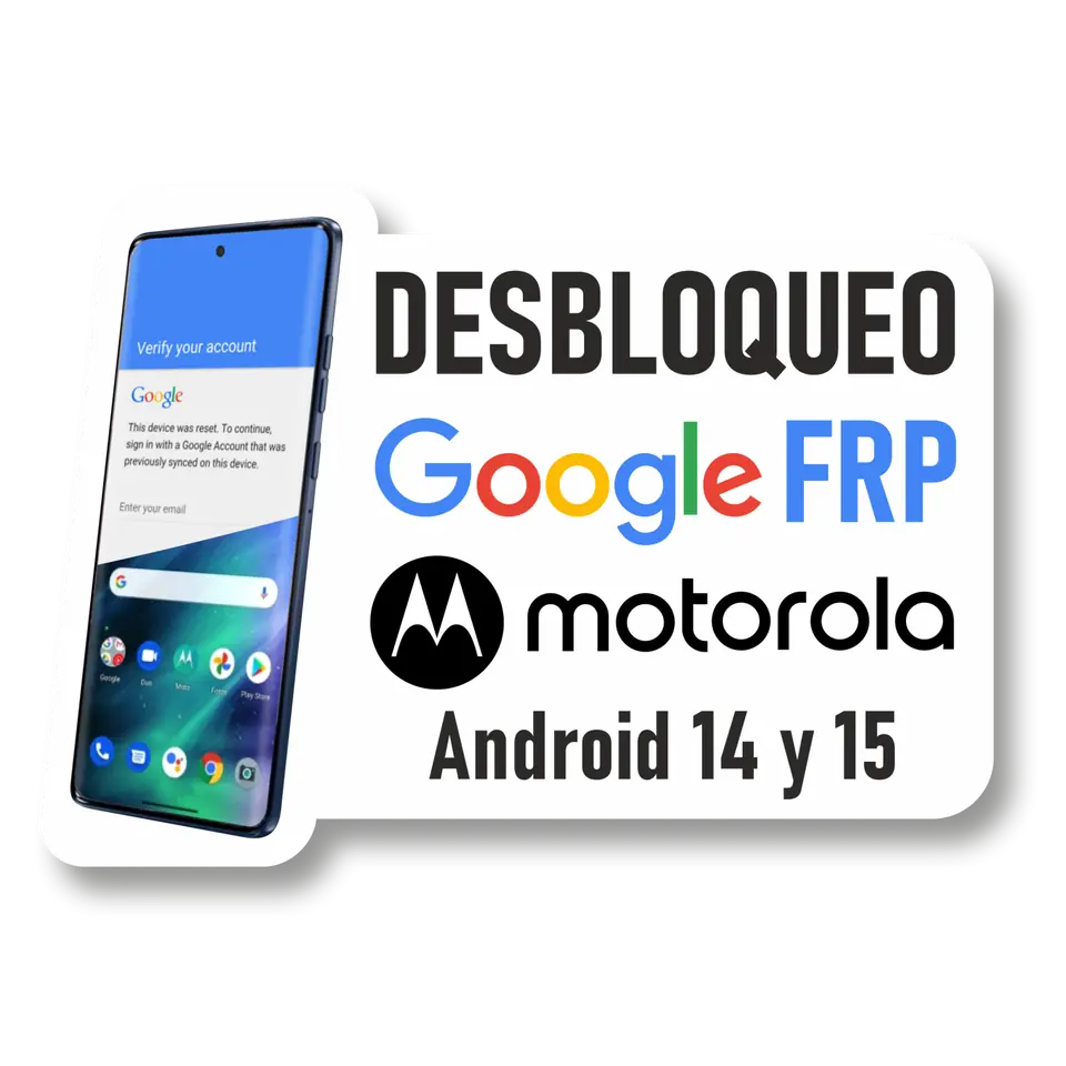 Desbloqueo Cuenta FRP para Motorola (Android 14 y 15)