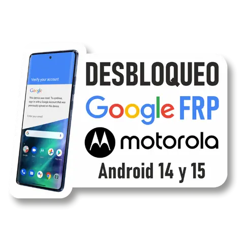 Desbloqueo Cuenta FRP para Motorola (Android 14 y 15)