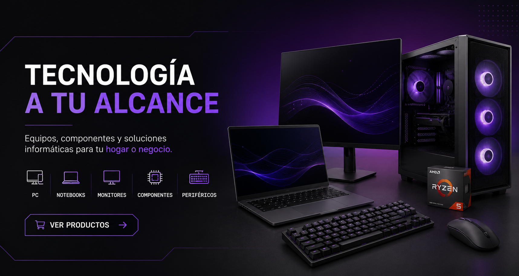 Tecnología y componentes para tu hogar o negocio