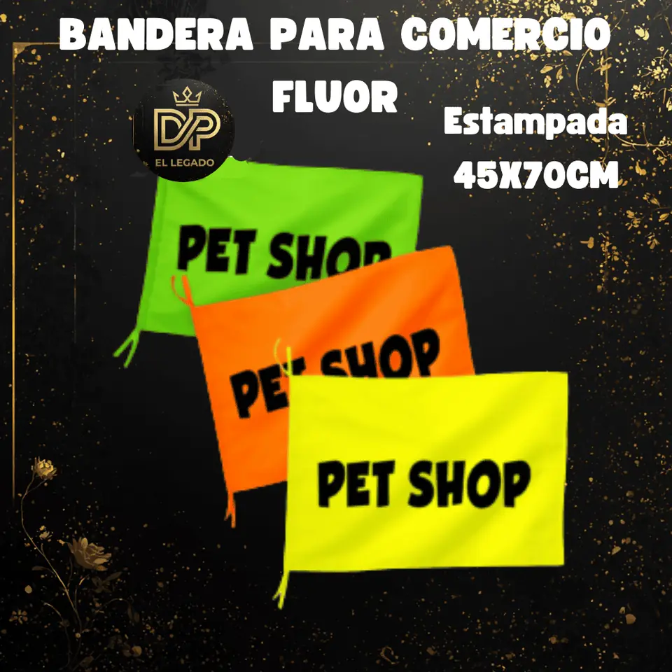 Bandera flùor para comercio estampada 45x70cm (Pet Shop)