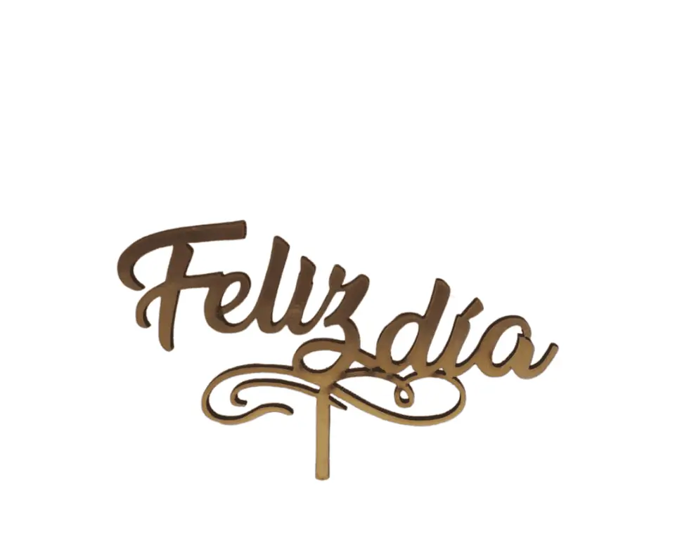 Toppers de fibrofàcil con vinilo Feliz Dìa Dorado