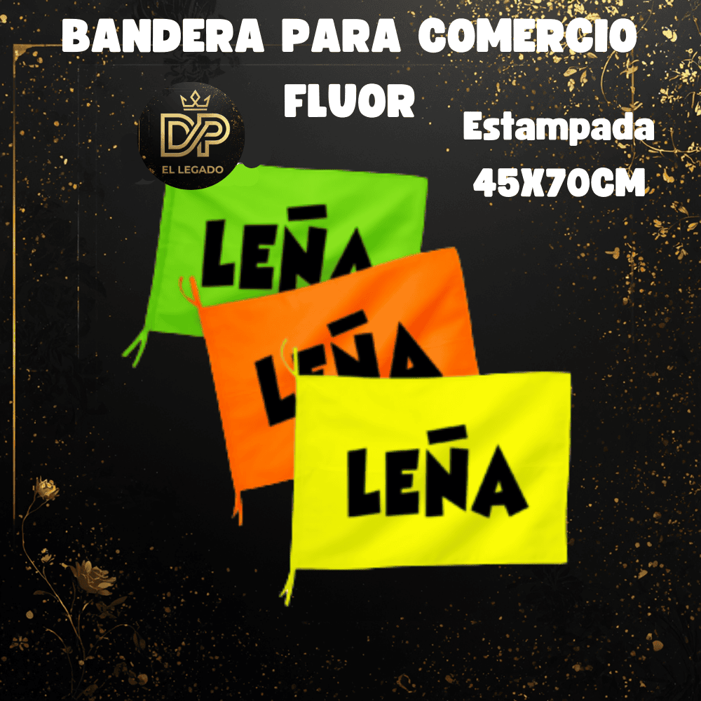 Bandera flùor para comercio estampada 45x70cm (Leña)