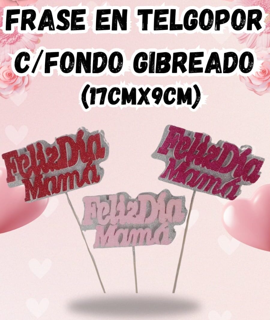 Frase 3D gibreada Feliz Dia Madre - x 1 unidad