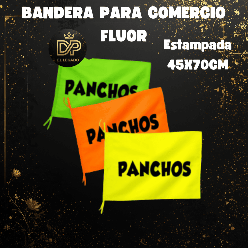 Bandera flùor para comercio estampada 45x70cm (Panchos)