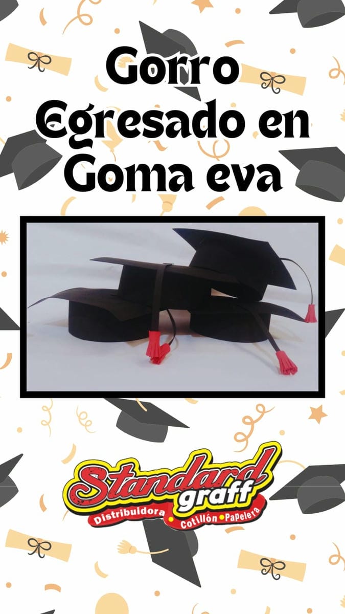 Gorro egresado Goma eva x1