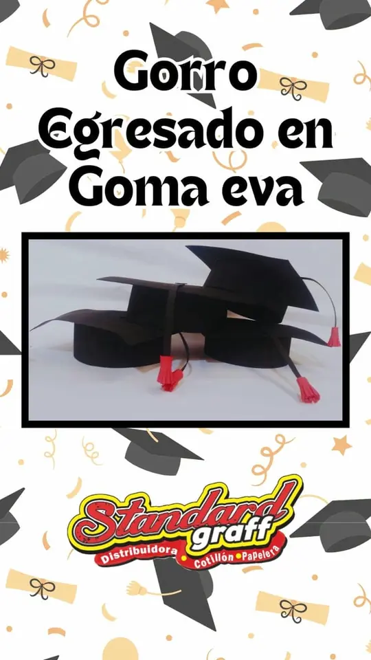 Gorro egresado Goma eva x1