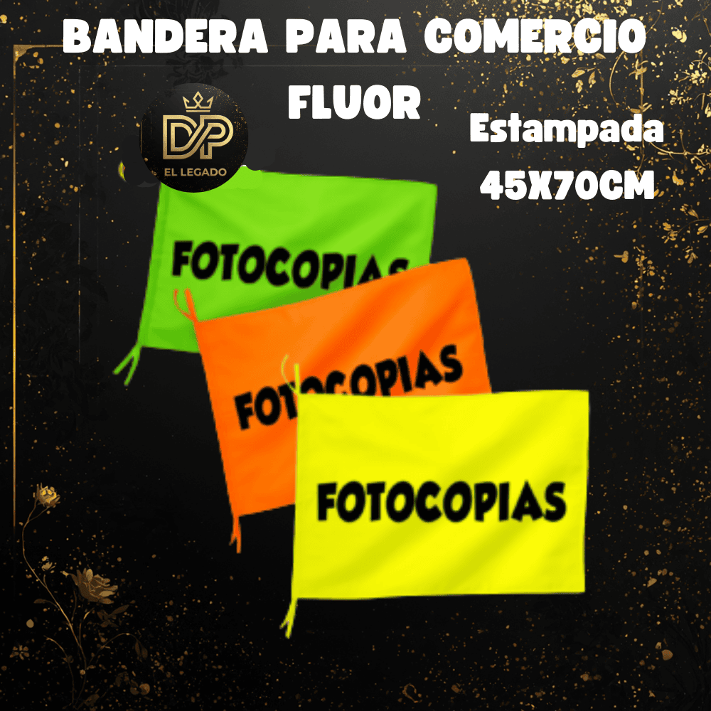 Bandera flùor para comercio estampada 45x70cm (Fotocopias)
