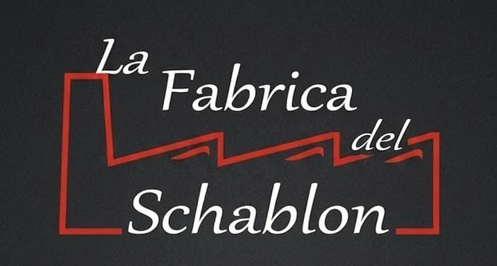 La Fabrica del Schablon